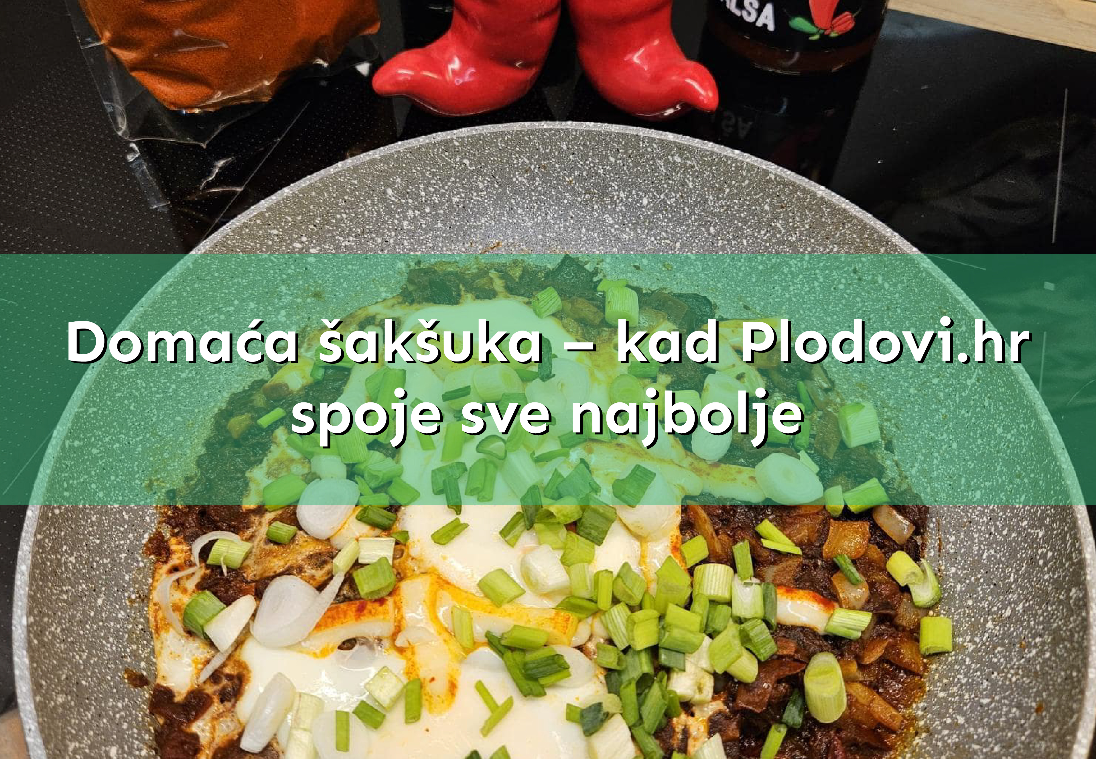 Domaća šakšuka – kad Plodovi.hr spoje sve najbolje