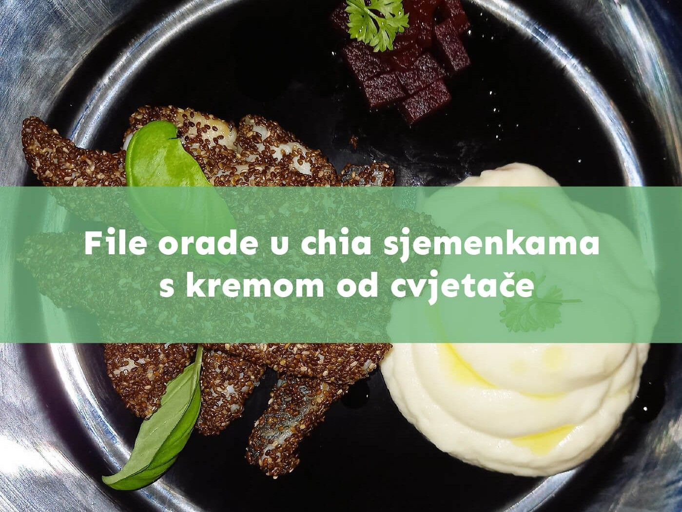 File orade u chia sjemenkama s kremom od cvjetače 
