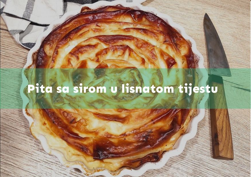 Pita sa sirom u lisnatom tijestu