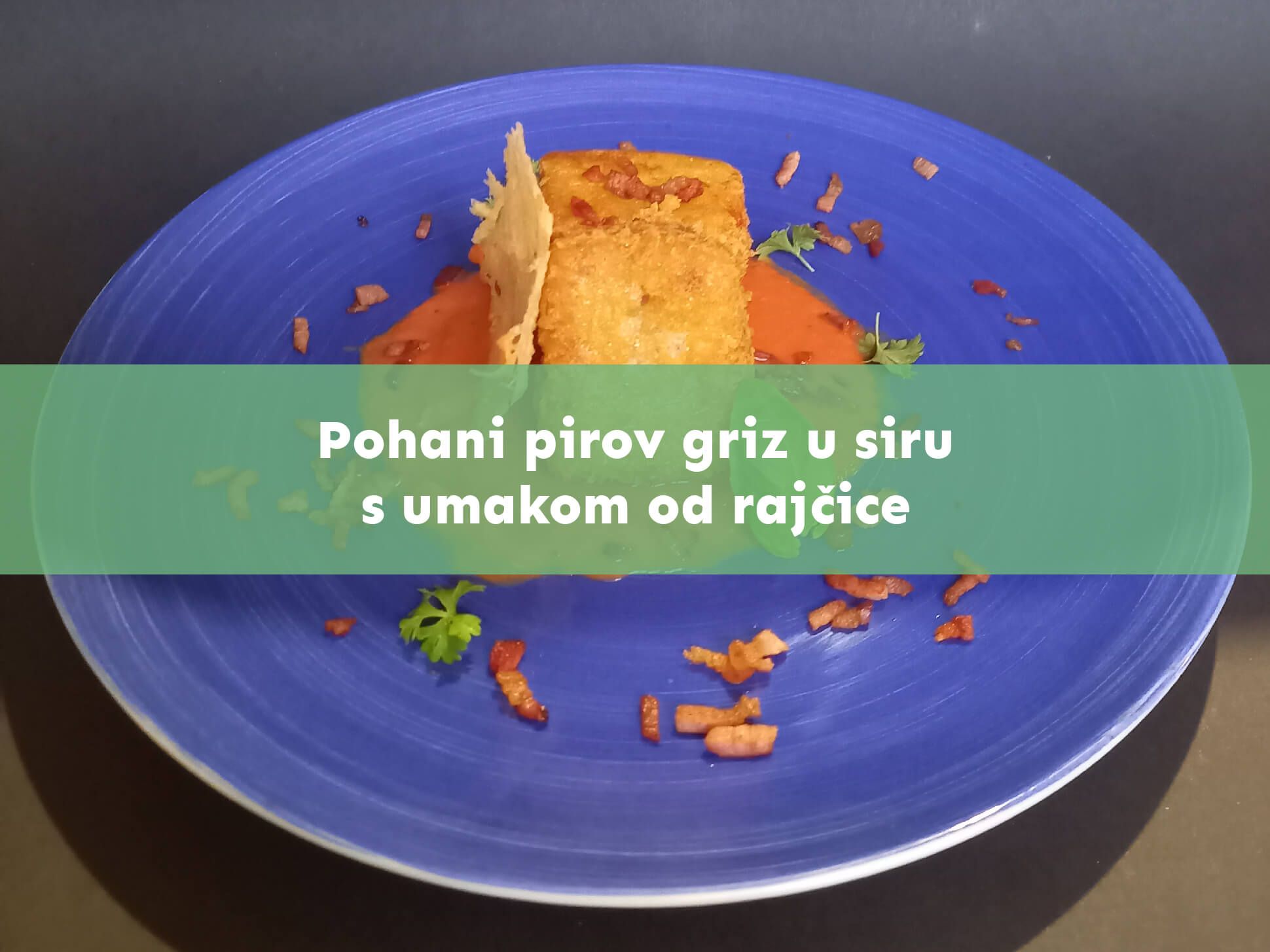 Pohani pirov griz u siru s umakom od rajčice